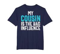 My Cousin is The Bad Influence Cousin T-Shirt, Men's Big and Tall, Navy Blue, 4X Tall