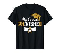 My Cousin Phinished PhD Graduation Family Matching T-Shirt