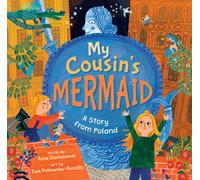 My Cousin's Mermaid : A Story from Poland