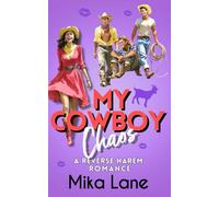 My Cowboy Chaos: A Reverse Harem Romance (The Cowboy Romantic Comedies)