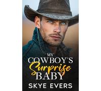 My Cowboy's Surprise Baby: A Grumpy Alpha Small Town Suspense Romance (A Wilder Brothers Ranch Romance)