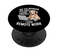 My Coworker Eats Under The Desk Funny Dog Remote Worker PopSockets Adhesive PopGrip