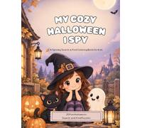 MY COZY HALLOWEEN I SPY: A Spooky Search & Find Coloring Book for Kids