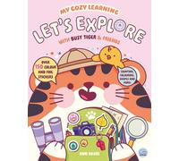 My Cozy Learning: Let's Explore - with Busy Tiger & Friends (My Cozy Learning: Sticker & Colouring Books)