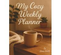 My Cozy Weekly Planner: Coffee Designed Journal Book