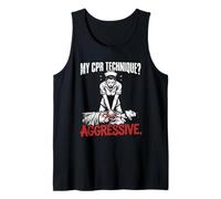 My CPR Technique Agressive Funny Nurse Instructor EMT EMS Tank Top
