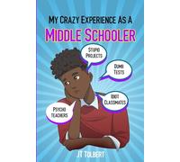 My Crazy Experience As A Middle Schooler