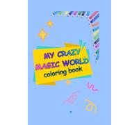 My Crazy Magic World