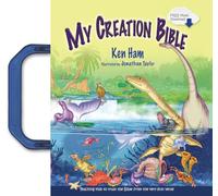 My Creation Bible: Teaching Kids to Trust the Bible from the Very First Verse