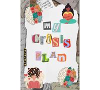 My Crisis Plan: A book for those struggling with their mental health