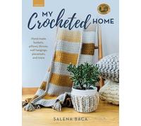 My Crocheted Home: Hand-made baskets, pillows, throws, wall hangings, placemats, and more