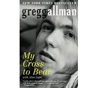 My Cross to Bear by Allman, Gregg (March 19, 2013) Paperback