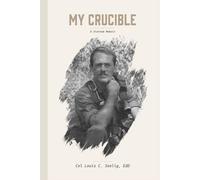 My Crucible: A Vietnam Memoir