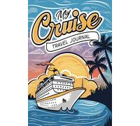 My Cruise Travel Journal: Lined Notebook to Write & Store Memorabilia for Ocean Voyage Adventures