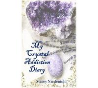 My Crystal Addiction Diary: An Index of Stones, Crystals and Rocks