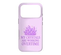 My Crystals Are Working Overtime Healing Energy Humour. Case for iPhone 17 Pro