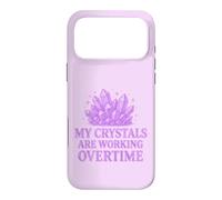 My Crystals Are Working Overtime Healing Energy Humour. Case for iPhone 17 Pro Max
