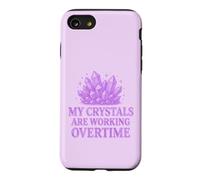 My Crystals Are Working Overtime Healing Energy Humour. Case for iPhone SE (2020) / 7/8