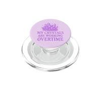 My Crystals Are Working Overtime Healing Energy Humour. PopSockets PopGrip for MagSafe