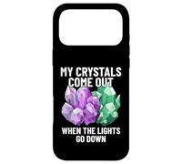 My Crystals Come Out When The Lights Go Down Minerals Lover Case for iPhone 17 Pro Max
