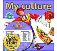 My Culture (Bobbie Kalman's Leveled Readers: My World: G (Audio))