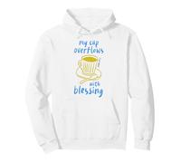 My Cup Overflows With Blessing Christian Faith Scripture Pullover Hoodie