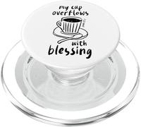 "My Cup Overflows With Blessing" Psalm 23:5 Christian Faith PopSockets PopGrip for MagSafe