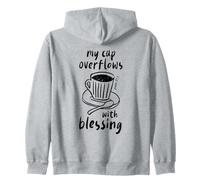 "My Cup Overflows With Blessing" Psalm 23:5 Christian Faith Zip Hoodie