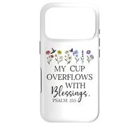 My Cup Overflows With Blessings Jesus Fills My Cup Christian Case for iPhone 17 Pro
