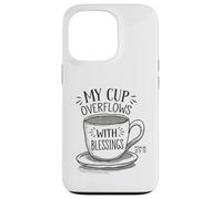 My Cup Overflows With Blessings Psalm 23:5 Case for iPhone 13 Pro