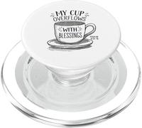 My Cup Overflows With Blessings Psalm 23:5 PopSockets PopGrip for MagSafe