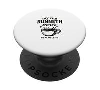 My cup runneth over - Psalm 23.5 | Grace overflows PopSockets Adhesive PopGrip
