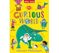 My Curious World: An Astounding Non-Fiction Gift Book for Kids Who Love Facts