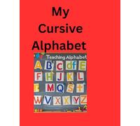 My cursive alphabet: Learning and coloring my alphabet