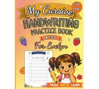 My Cursive Handwriting Practice Book: Personalized Cursive Writing Workbook with Fruits and Vegetables A-Z for Kids Ages 5-8 (letter tracing workbook for kids)