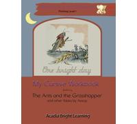 My Cursive Workbook Featuring The Ants and the Grasshopper (HandWrite the Classics)
