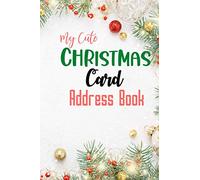 My Cute Christmas Card Address Book: List Record Book with Send and Receive Tracker- have a good christmas | Beautiful glossy cover| 6x9 inches