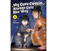 My Cute Cousin Always Gets Her Way Vol. 4