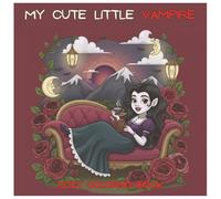 My Cute Little Vampire: Easy Vampire Coloring Pages for Relaxation, Stress Relief, and Cozy Gothic Fun (My Cute Little Coloring Book)