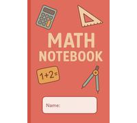 My Cute Math Notebook: A Fun and Educational Notebook for School Notes, Practice & Creativity