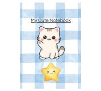 My Cute Notebook - Blue Edition | Kawaii Cat Journal for School & Notes