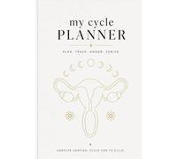 MY CYCLE PLANNER: Conecta contigo, fluye con tu ciclo