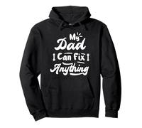 My Dad Can Fix Anything Funny Father’s Day Pullover Hoodie
