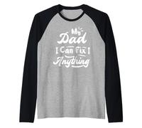 My Dad Can Fix Anything Funny Father’s Day Raglan Baseball Tee