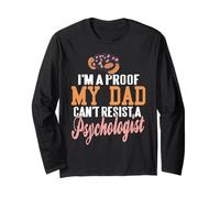 My Dad Fell for a Brilliant Mind Psychology Humor Long Sleeve T-Shirt