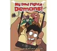 My Dad Fights Demons!