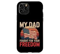 My Dad Fought For Your Freedom Proud Soldier ||- Case for iPhone 11 Pro
