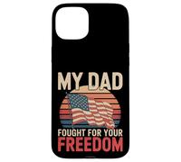 My Dad Fought For Your Freedom Proud Soldier ||- Case for iPhone 15 Plus