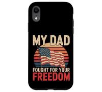 My Dad Fought For Your Freedom Proud Soldier ||- Case for iPhone XR