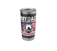 My Dad has Your Back Proud Firefighter Son Best Dad Stainless Steel Insulated Tumbler